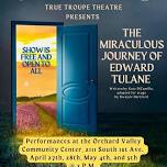 The Miraculous Journey of Edward Tulane by Kate DiCamlio,adapted for the stage by Dwayne Hartford