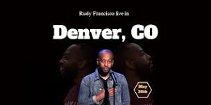 Rudy Francisco Live in Denver 