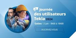 Journée des utilisateurs Tekla 2024 à Québec