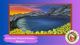 Paint “Colors of Chelan” at Benson Vineyard Estates, Manson