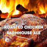 Tiny Tap: Roasted Chicken Farmhouse Ale