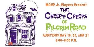 Jr. Player Auditions: THE CREEPY CREEPS OF PILGRIM ROAD