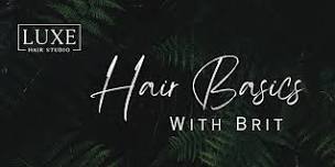 Hair Basics with Brit