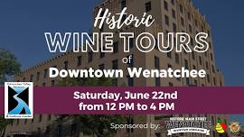 Historic Wine Tours of Downtown Wenatchee