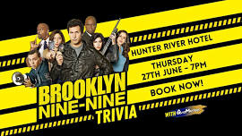 Brooklyn Nine-Nine Trivia - Hunter River Hotel