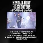 Kendall Hunt and The Shooters live @ Chesney’s Saloon