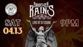 Brother Rains LIVE at 37 Cedar