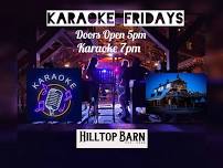 Karaoke Friday's at Hilltop Dancehall & Saloon