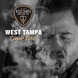 West Tampa Cigar Event!