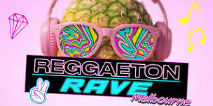 Reggaeton Rave Melbourne