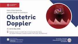 Dept of Fetal Medicine presents Hands-on Training on Obstetric  Doppler