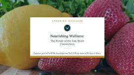 Nourishing Wellness: The Power of the Gut-Brain Connection (Pembroke)