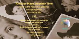 Another Place, Another Time: Intro to the Past Life Regression Experience