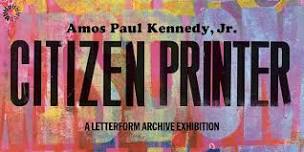 Amos Paul Kennedy, Jr.: Citizen Printer — Free Thursdays