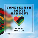 Juneteenth Roots Hangout