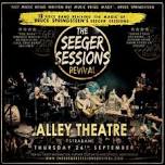 The Seeger Sessions Revival @ The Alley Theatre and Conference Centre