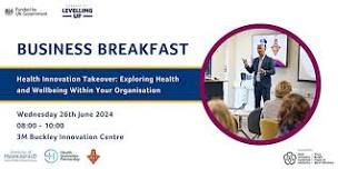 Business Breakfast: Health Innovation Takeover