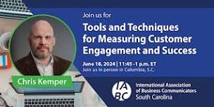 Tools and Techniques for Measuring Customer Engagement and Success