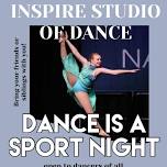 Dance IS A SPORT NIGHT - ALL DANCERS FROM ALL STUDIOS WELCOME