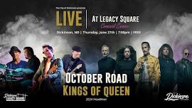 LIVE at Legacy Square Concert Series: October Road and Kings of Queen