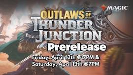 MTG Outlaws of Thunder Junction Prerelease