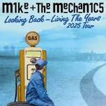 Mike and The Mechanics: Looking Back - Living the Years 2025 Tour