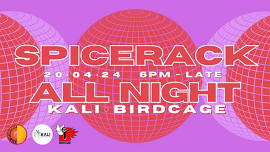 SpiceRack: ALL NIGHT!