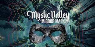 Mystic Valley Mirror Mask