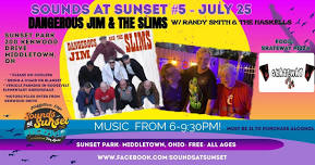 Sounds At Sunset #5- Dangerous Jim & The Slims w/Randy Smith & The Haskells