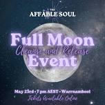    Full Moon - Cleanse & Release Ceremony   