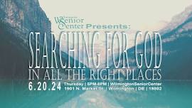 "Searching For God in All the Right Places"