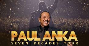 Paul Anka: Seven Decades Tour