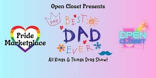 Best Dad Ever! Drag Show