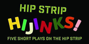 Hip Strip Hijinks!