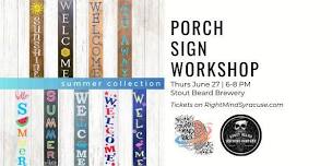 Porch Sign Workshop