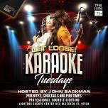 Let Loose Karaoke Tuesdays