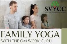 Family Yoga with the Om Work Guru at the SVYCC