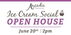 Arcadia Gardens Ice Cream Social Open House