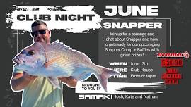 June Club Night - Snapper Talk