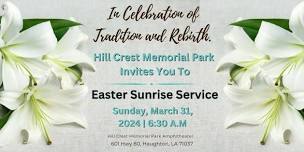 Hill Crest Memorial Easter Sunrise Service