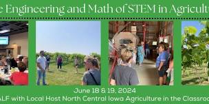 The Engineering and Math of STEM in Agriculture - Educator Professional Development