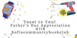 Father’s Day appreciation with SoFlo Community Bookclub