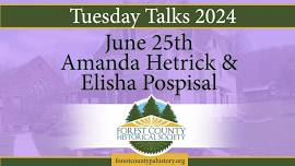 2024 Tuesday Talks: June 25 - Amanda Hetrick and Elisha Pospisal