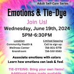 Emotions & Tie-Dye