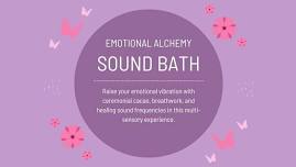 Emotional Alchemy - A Multi-Sensory Sound Bath