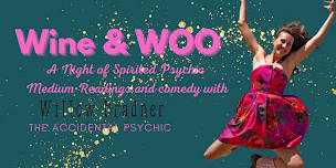 WINE and WOO a night of Spirited Psychic Medium Readings with Comedy