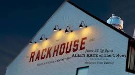 Rackhouse Scratch Kitchen & Whiskey Bar Saturday, 6/22 8-11pm