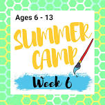 Summer Camp: Week 6