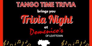 FREE Tuesday Trivia Show! At Domenico's in Levittown!