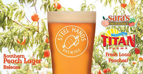 Southern Peach Lager Release + Titan Farms x Sara's Fresh Market!